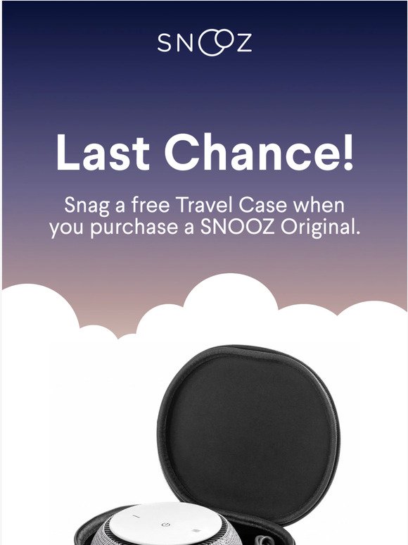 Last Chance: Score a free travel case when you buy SNOOZ! ⏰