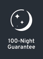 100-NIGHT GUARANTEE