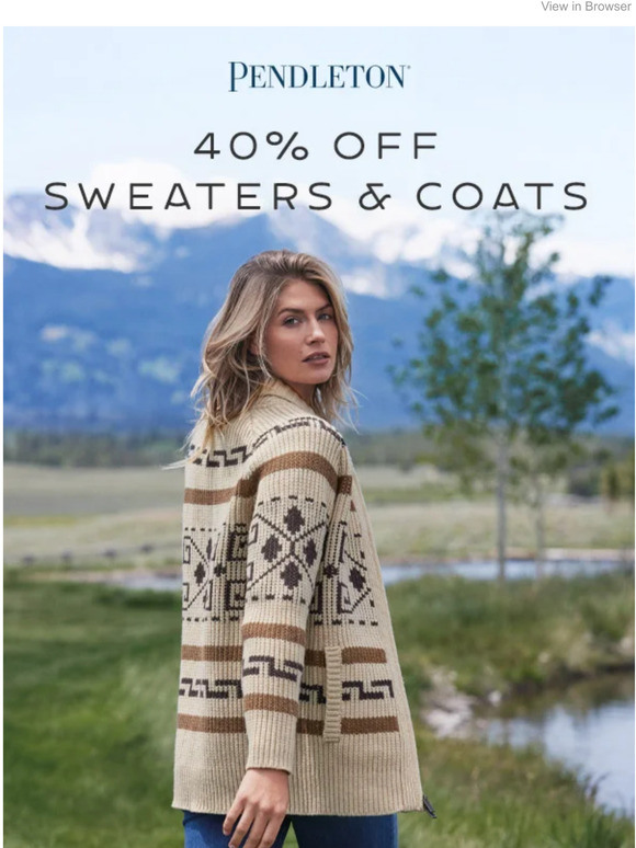 Pendleton Woolen Mills 40 off for a limited time Milled