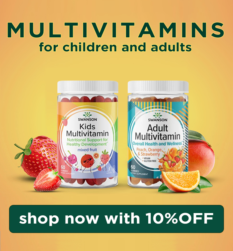 Swanson Vitamins 10 OFF ALL SWANSON MULTIPLE VITAMINS & MINERALS Milled