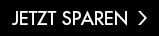 JETZT SPAREN >