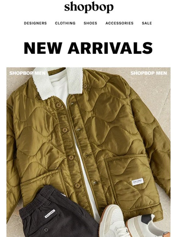 New arrivals have never looked better