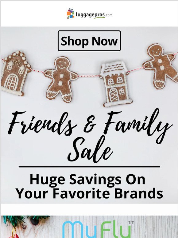 Our Friends and Family Sales Event Starts Now!