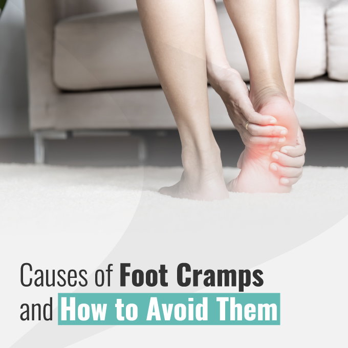 Causes of Foot Cramps and How to Avoid Them