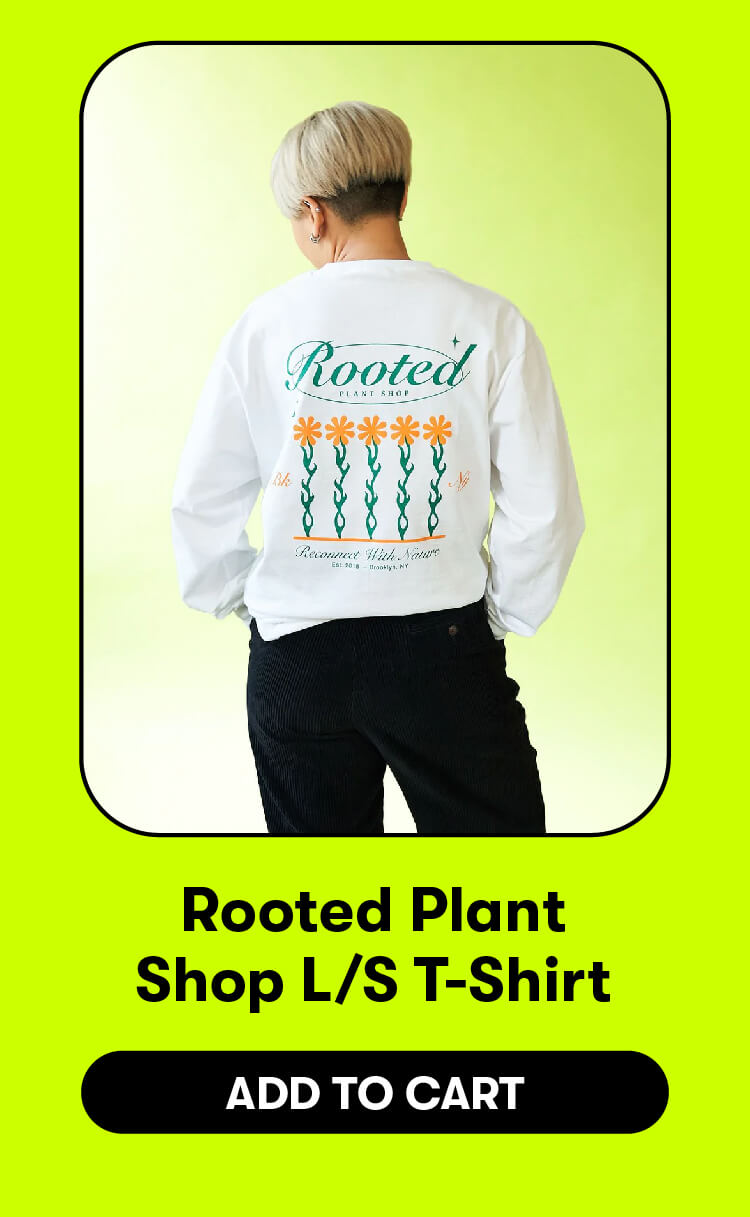 Rooted Plant Shop L/S T-Shirt. Add to cart.