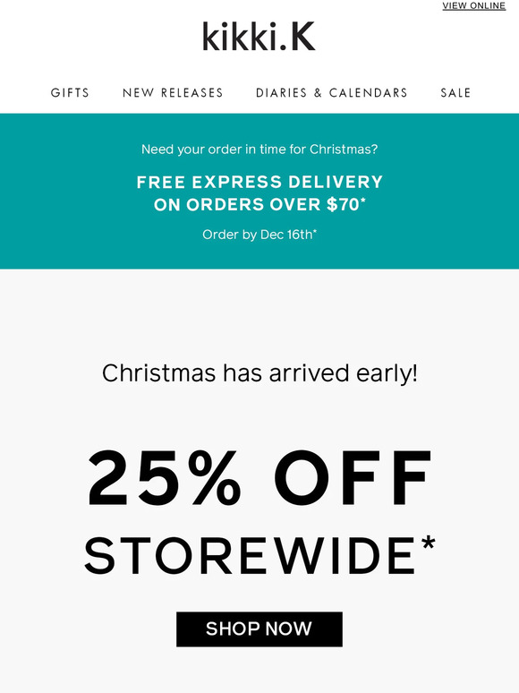 Our gift to you! 25% off storewide continues