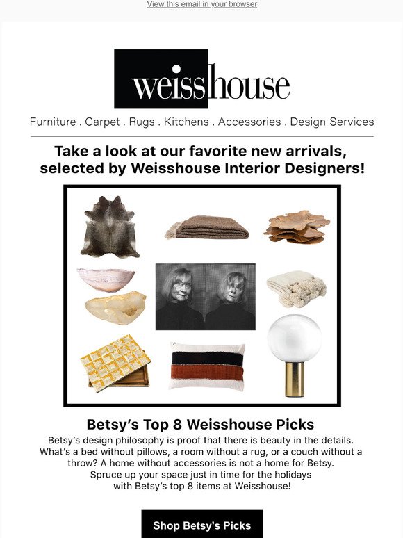 Weisshouse Interior Designer Favorites!