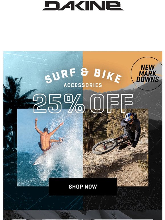 DON'T WAIT | 25% Off Surf & Bike