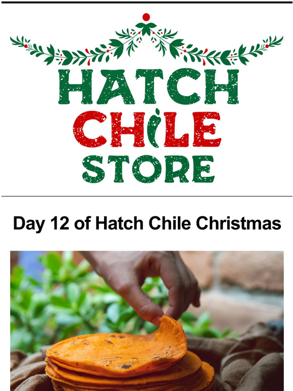 The Hatch Chile Company 10 Off Hatch Tortillas!🎄 Milled
