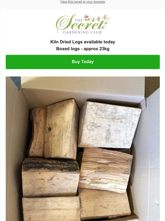 Secret Gardening Club: Kiln Dried Logs available today | Milled