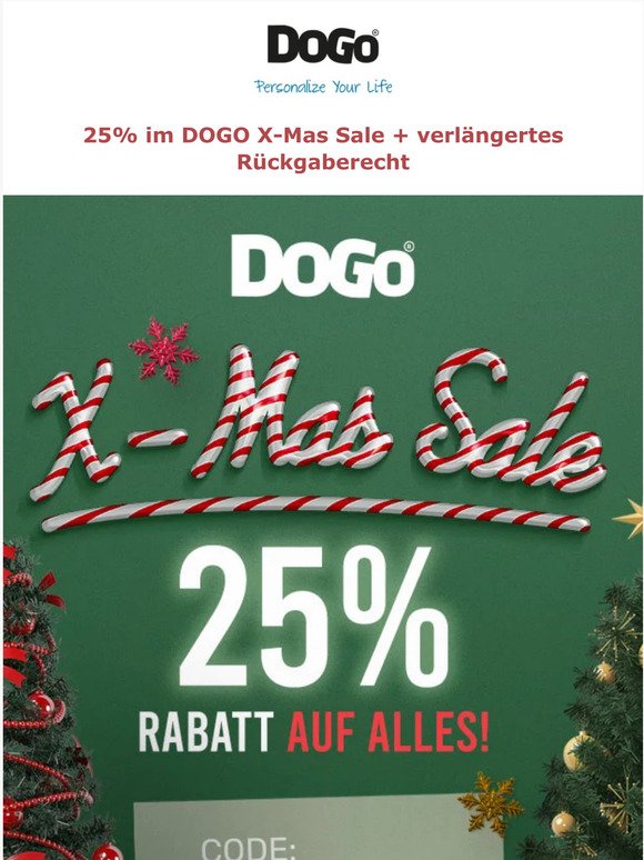 Hi, -25% im DOGO X-Mas Sale + verlängertes Rückgaberecht