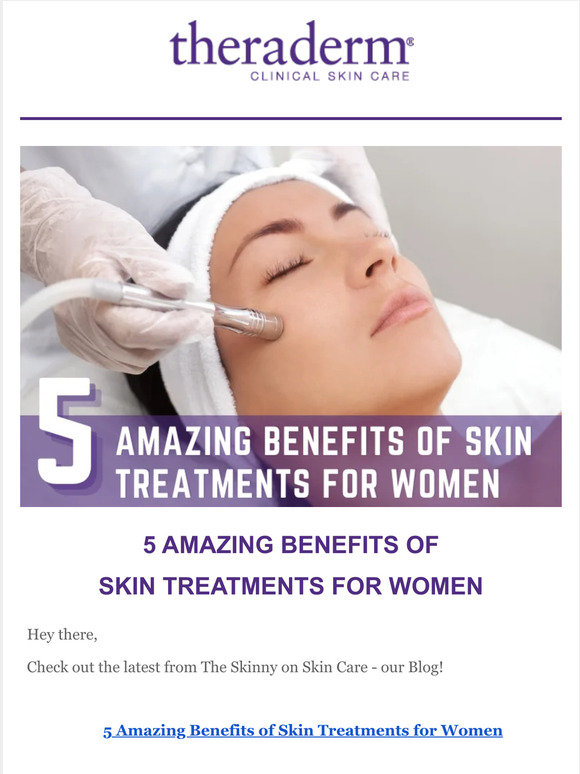 Theraderm 5 Benefits Of Skin Treatments Milled