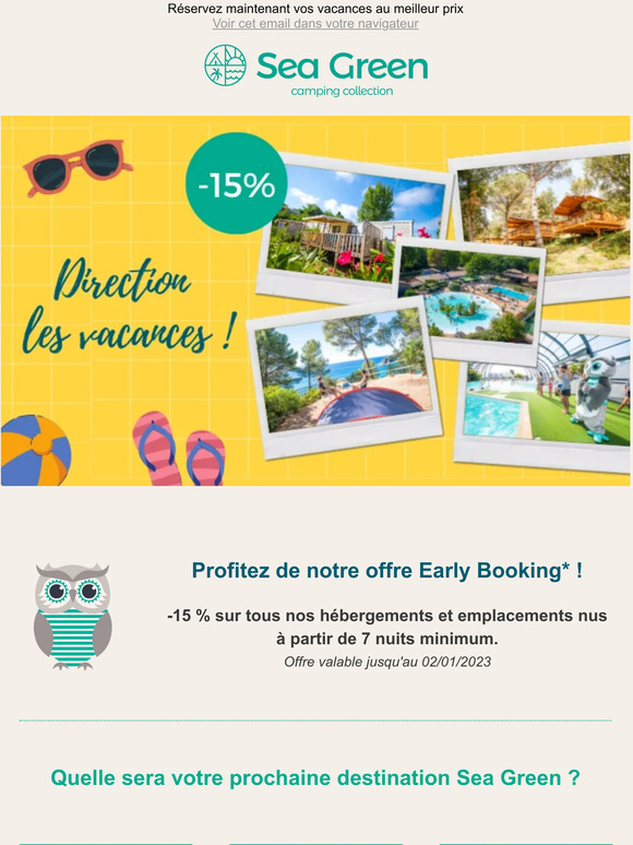 Early booking -15% sur vos prochaines vacances  😍