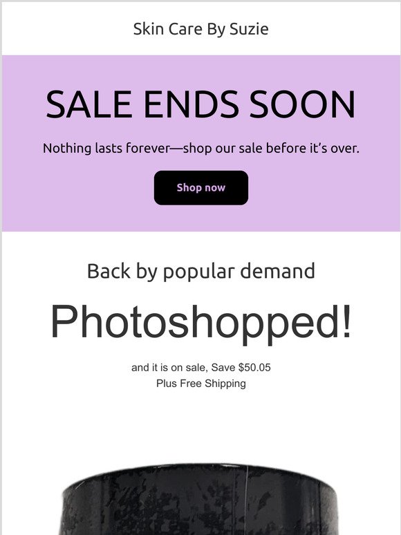 Hey — Back by popular demand, Photoshopped, Save $50!