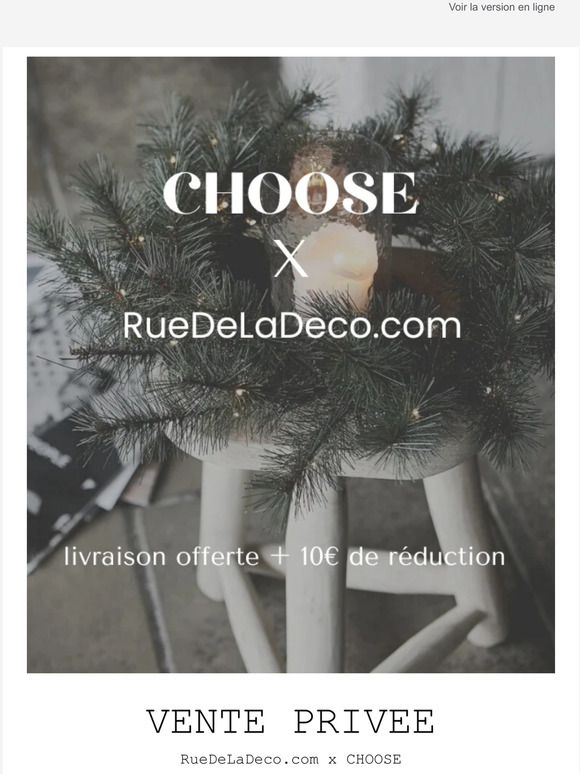 RUE DE LA DECO x CHOOSE 🔥10€ Offerts