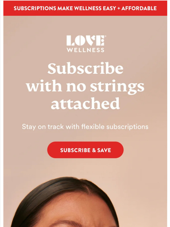 Love Wellness We made it easy (and affordable) to stay on track Milled