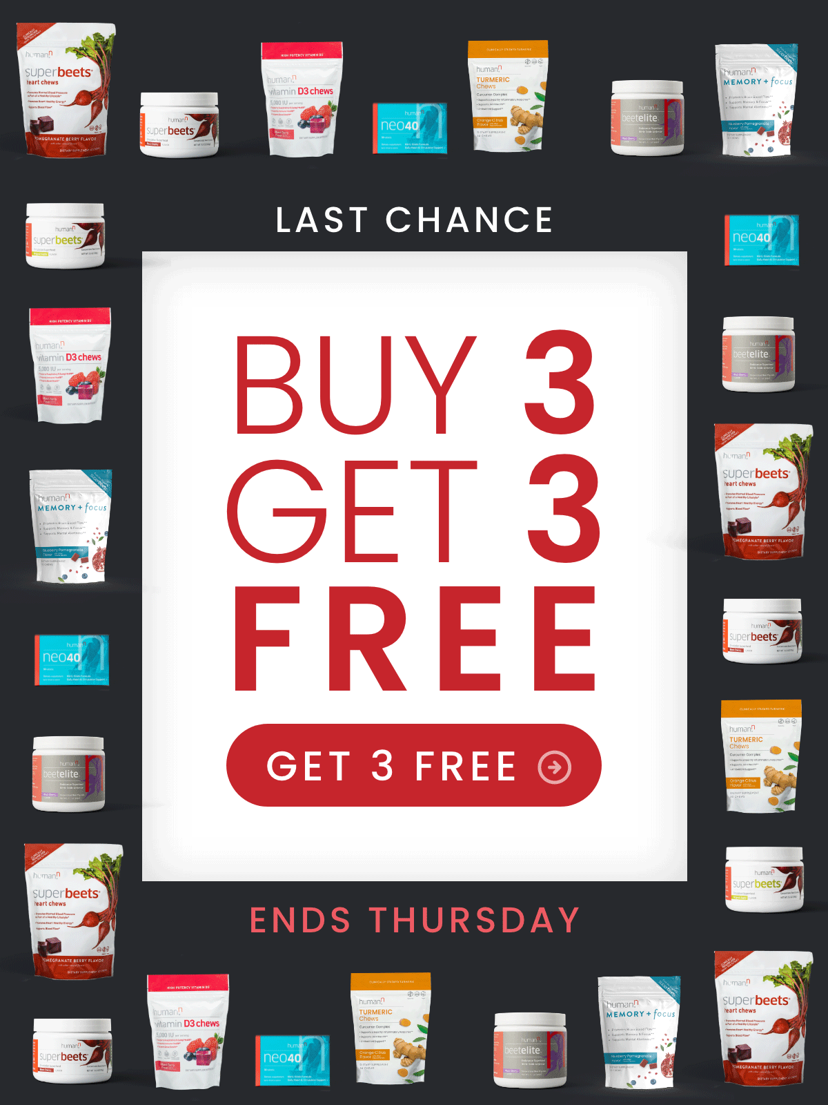 Buy 3 GET 3 FREE - Final Hours