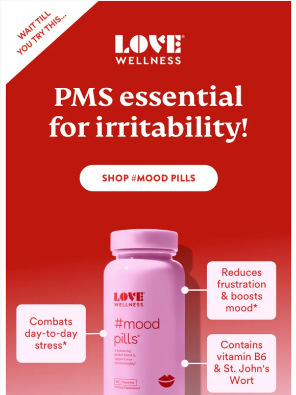 Love Wellness Say BYE to PMS stress Milled