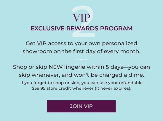 The VIP treatment
