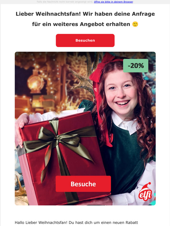 Lieber Weihnachtsfan! Wir haben deine Anfrage für ein weiteres Angebot erhalten 🙂