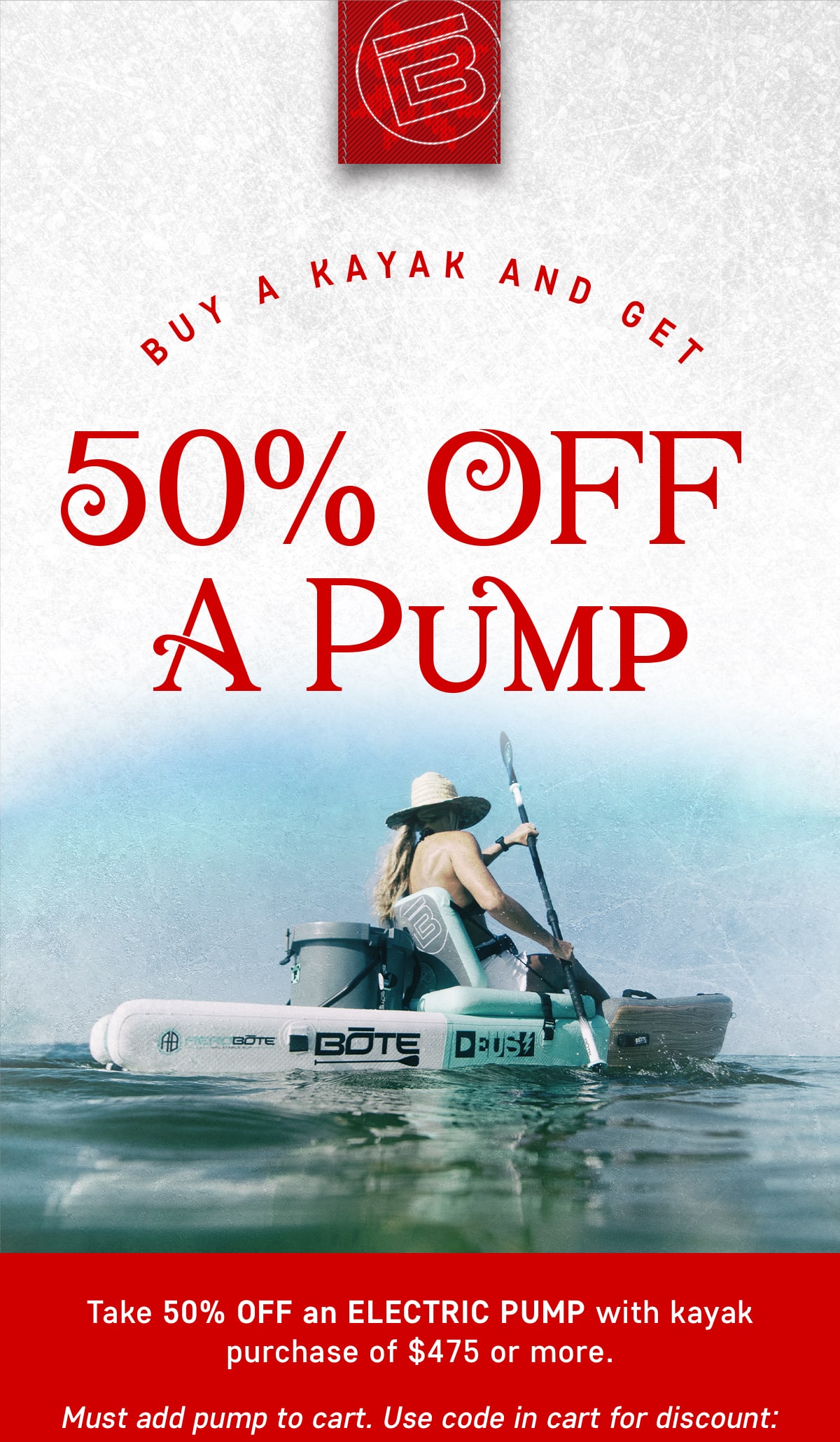 Buy A Kayak, Get 50% Off A Pump