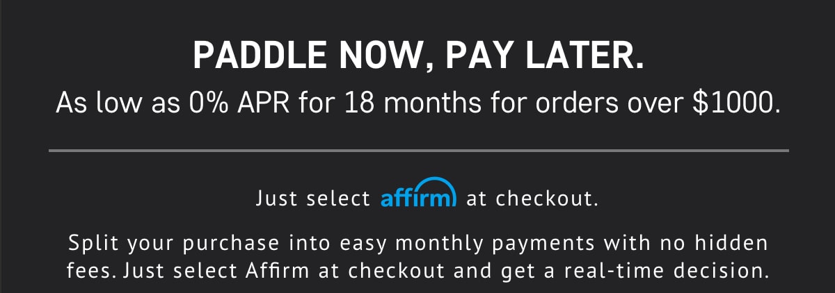 Paddle Now, Pay Later with Affirm Financing