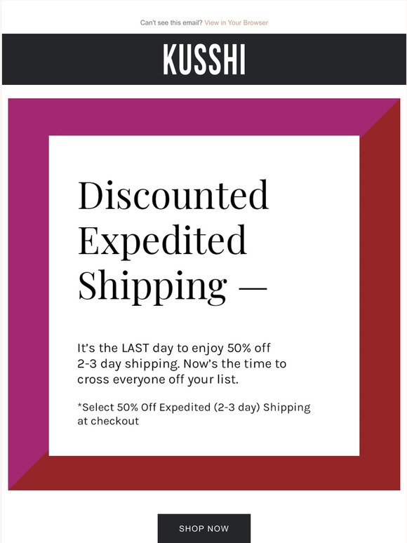 Last Chance: Discount Expedited Shipping!