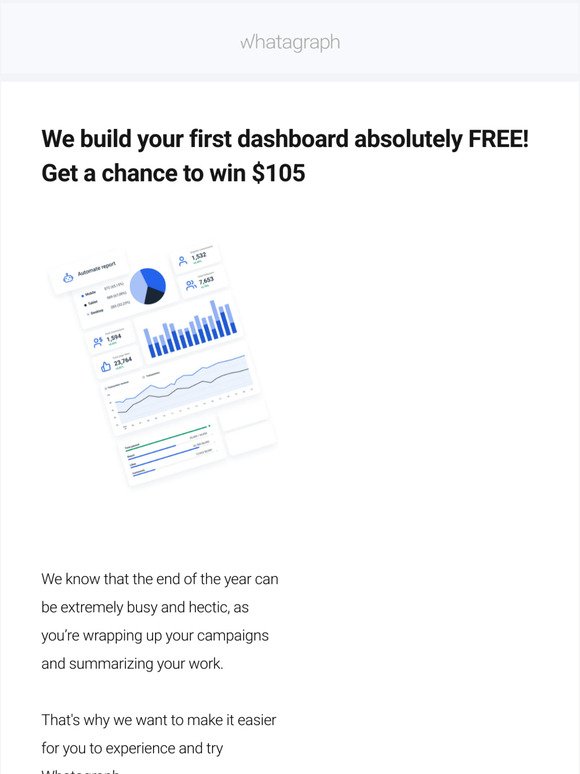 We'll build your first dashboard absolutely FREE!