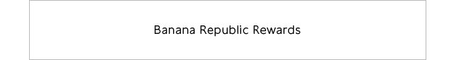Banana Republic Rewards