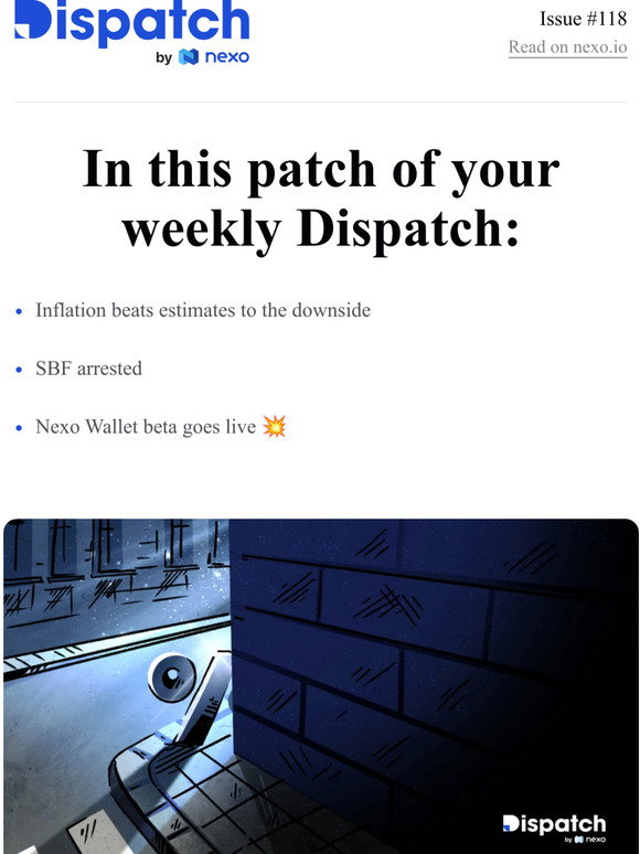 Nexo: Dispatch #118: Has Inflation Turned а Corner? | Milled