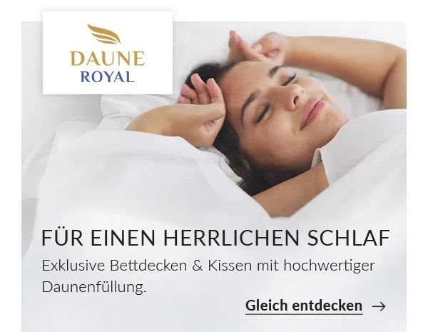 Daune Royal - Für einen herrlichen Schlaf