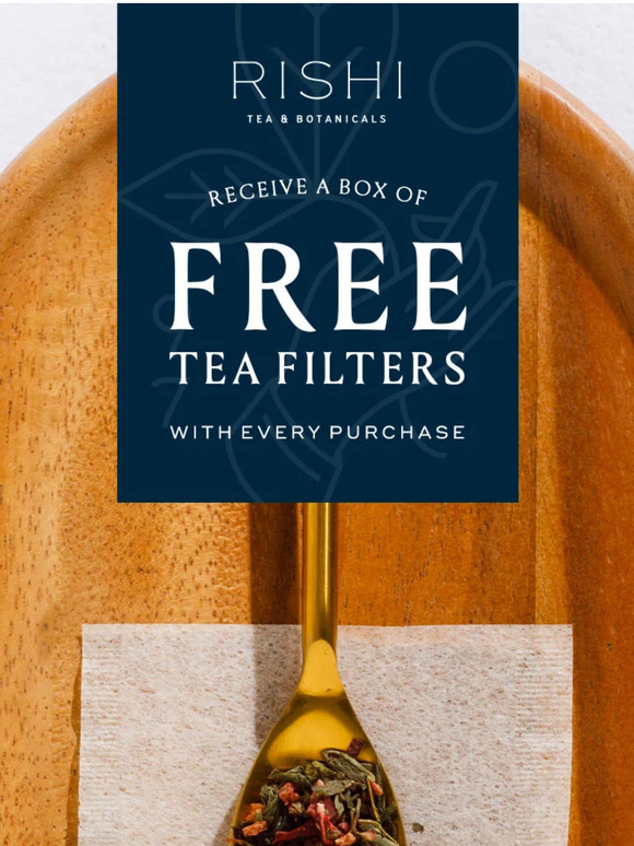 Rishi Tea Last Few Hours to Get a FREE Box of Tea Filters Milled
