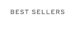 BEST SELLERS