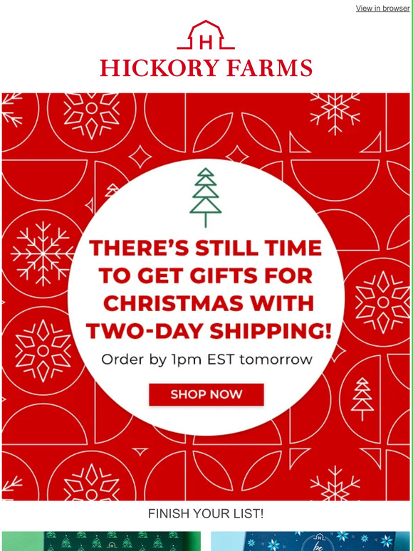Hickory Farms Miss a few gifts? You can still get them in time! Milled