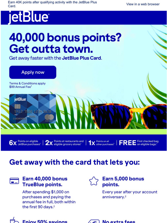 JetBlue Unwrap this offer. Earn 40,000 bonus points. Milled