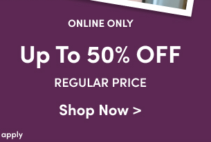 Up To 50% Off Regular Price