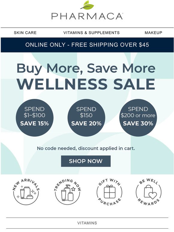 Buy More, Save More on All Your Wellness Must Haves!