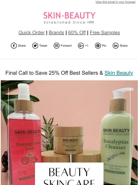 Final Call to Save 25% Off Best Sellers & Skin Beauty Organics