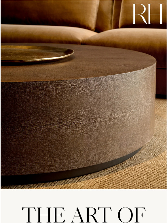 Restoration Hardware The Art of Shagreen. Introducing the Graydon