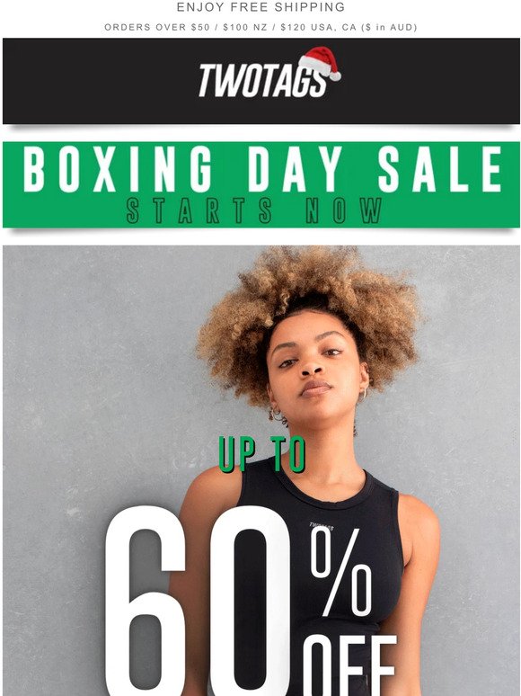 Boxing Day SALE: Up to 60% off 🎁