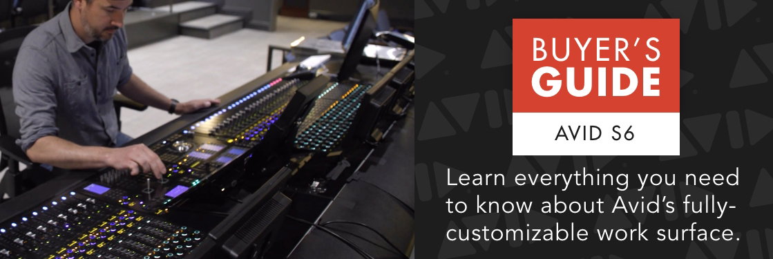 Buyer's Guide: Avid S6 Control Surface