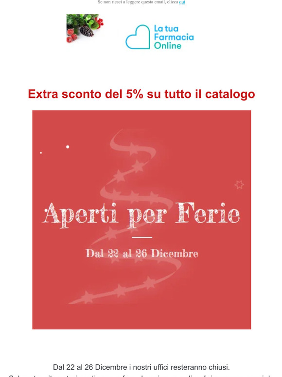 Aperti per ferie speciale Natale. Extra sconto del 5%