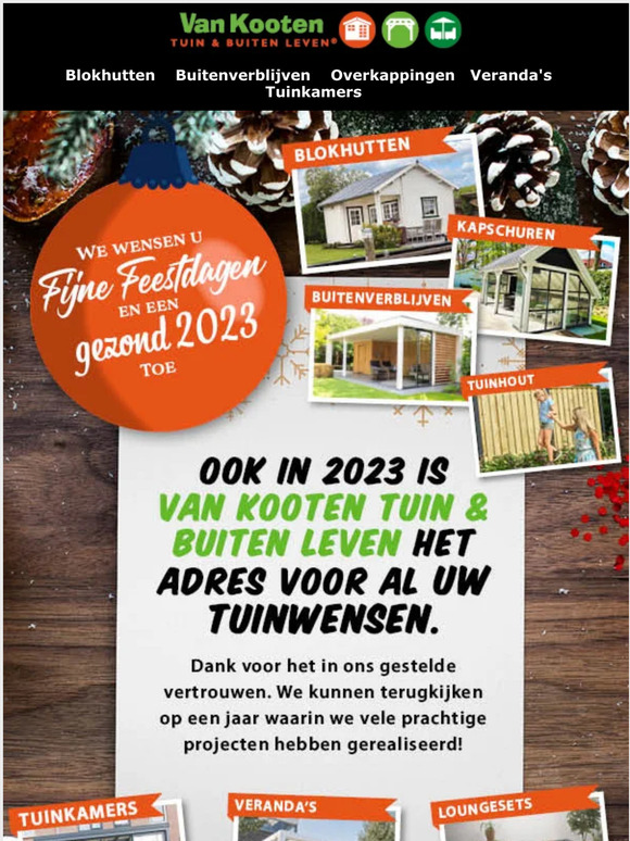 Fijne feestdagen en een gezond 2023 namens het gehele team van Van Kooten Tuin & Buiten Leven