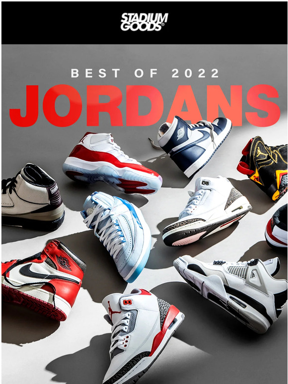 Stadium Goods The Best Jordans of 2022 Milled