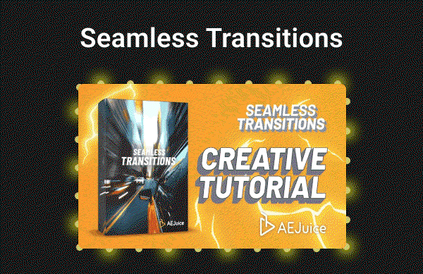 Seamless Transitions