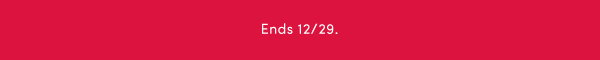 Ends 12/29
