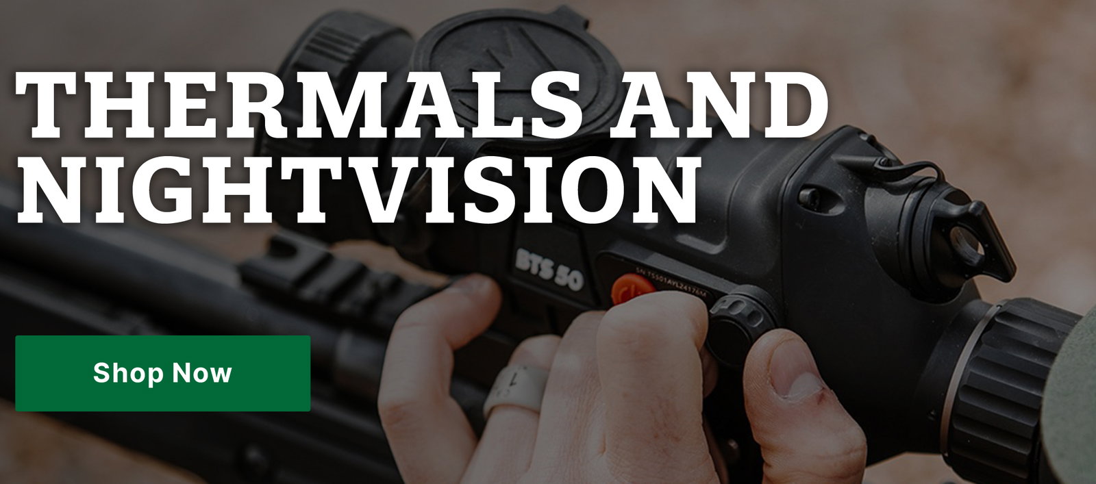 Thermals & Nightvision