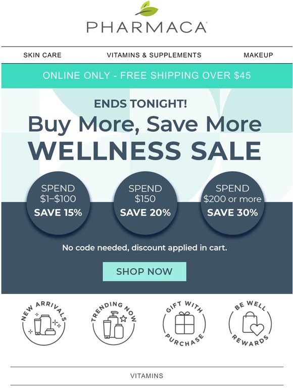 Last Chance to Buy More, Save More on All Your Wellness Must Haves!
