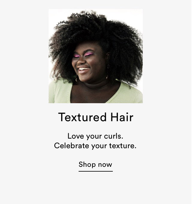 Textured Hair | Love your curls. Celebrate your texture.