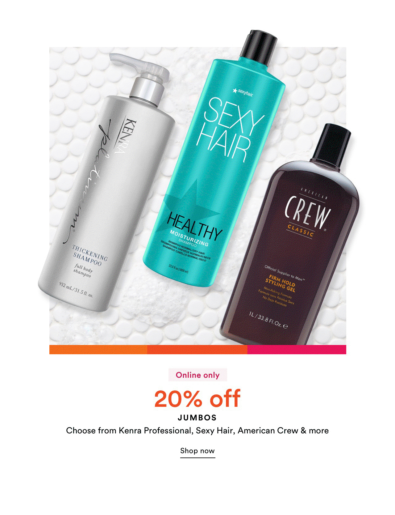 Online only | 20% off | Select Jumbos